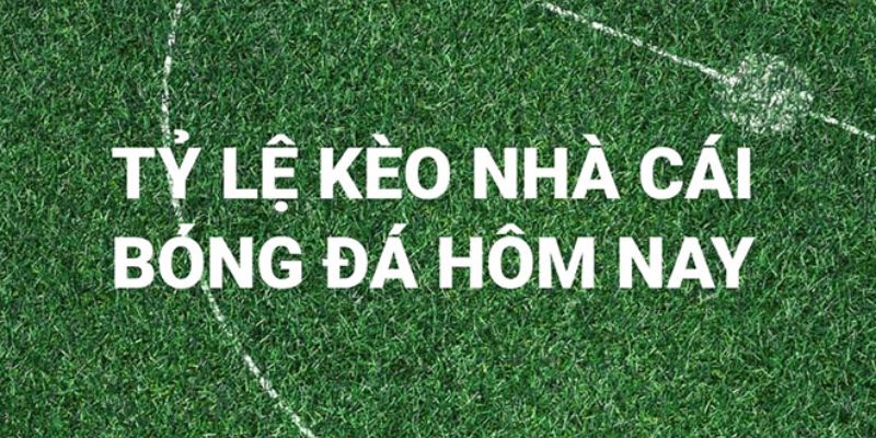 Kèo bóng đá hôm nay Tại sao việc cập nhật kèo bóng đá hôm nay lại quan trọng?