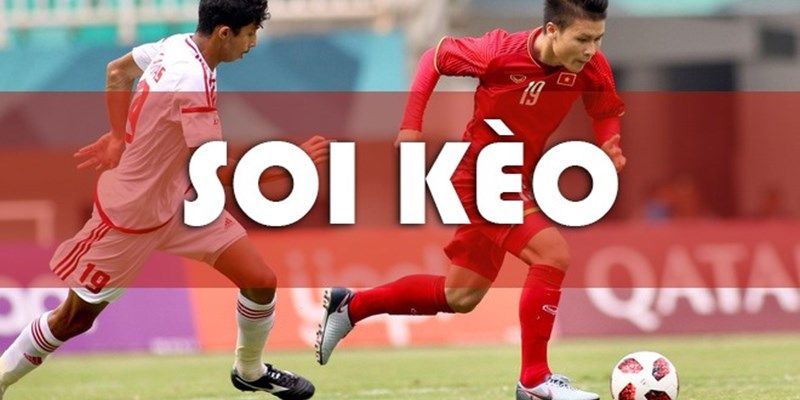 Soi kèo chuẩn Những yếu tố cần phân tích để soi kèo chuẩn